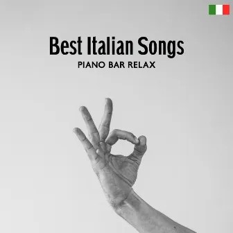 Best Italian Songs – La Migliore Musica Strumentale: Piano Bar Relax by Hot Hits Italia