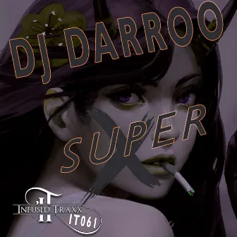 Super X by Dj Darroo