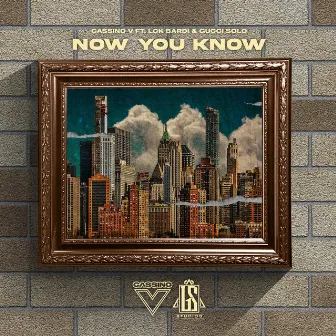 Now You Know by Cassino V