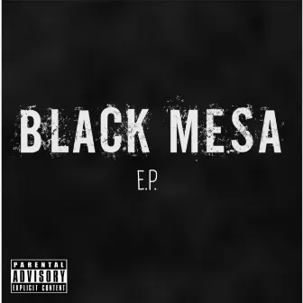 E.P. by Black Mesa