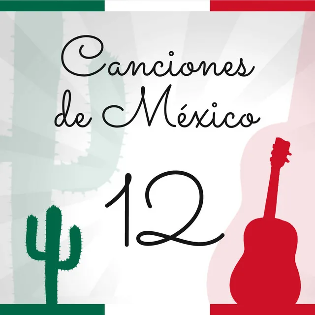 Canciones de México (Volumen 12)