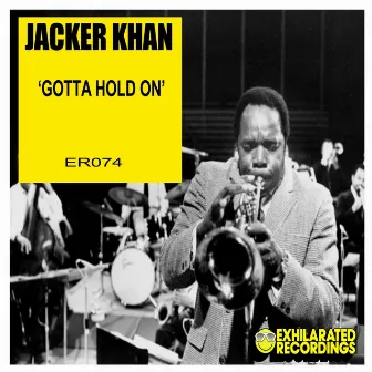 Gotta Hold On by Jacker Khan