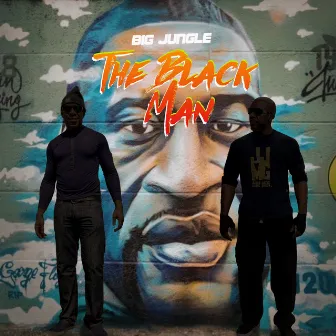 The Black Man by Big Jungle