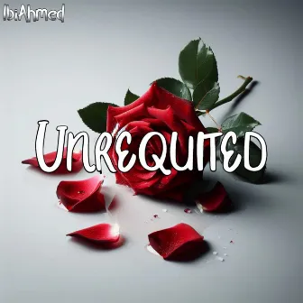 Unrequited by IbiAhmed