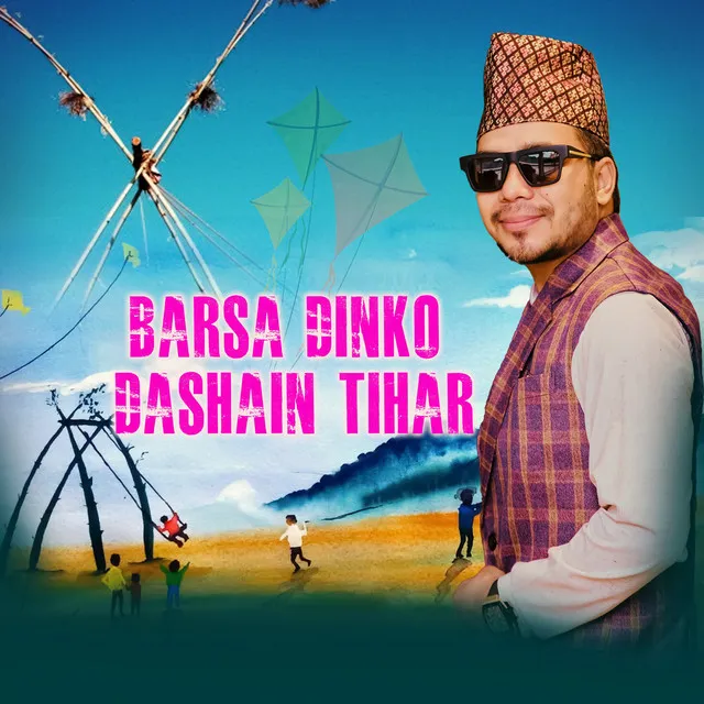 Barsa Dinko Dashain Tihar