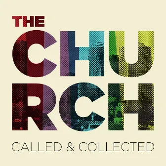 The Church: Called and Collected by Lamp Mode Recordings