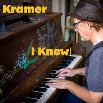 I Knew by Kramer