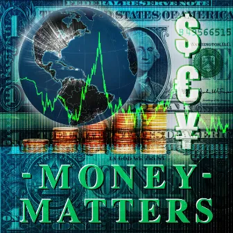 Money Matters - High Finance and Crime by Benjamin Starnberg