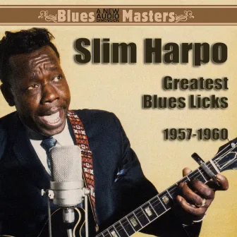 Greatest Blues Licks (1957-1960) by Slim Harpo