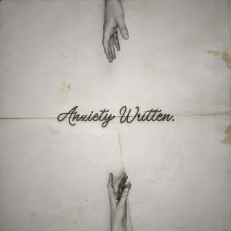 Anxiety Written by WesXo