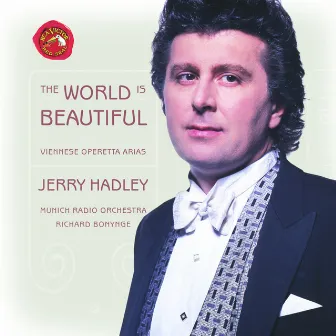 The World Is Beautiful: Viennese Operetta Arias by Jerry Hadley