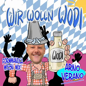 Wir wolln Wodi (Formwandla Wiesn Mix) by Formwandla