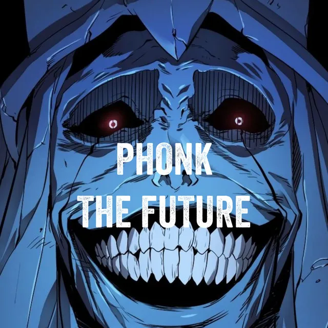 Phonk The Future