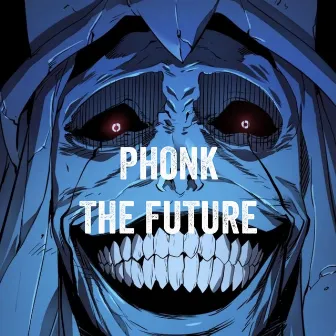 Phonk The Future by Master Hits