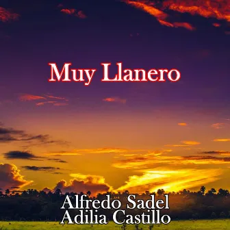 Muy Llanero by Adilia Castillo