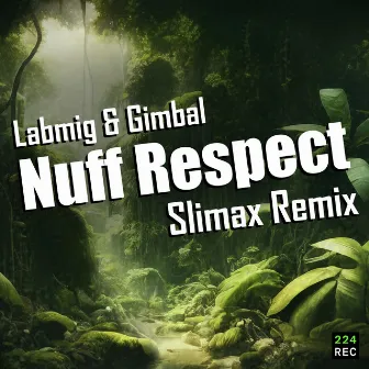 Nuff Respect (Slimax Remix) by Labmig