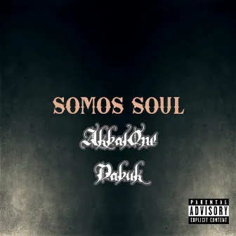 Somos Soul by Akbalone