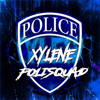 Polisquad by Xylene