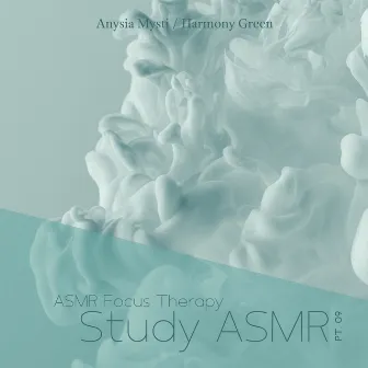 ASMR Focus Therapy, Pt. 09: Study ASMR by Harmony Green