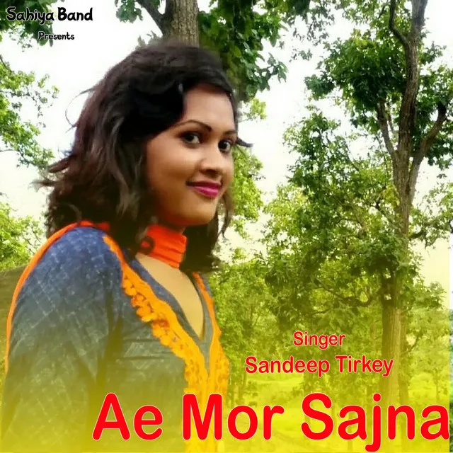 Ae Mor Sajna