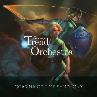 Ocarina Of Time Symphony by The Marcus Hedges Trend Orchestra