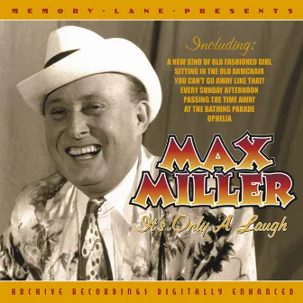 It'S Only A Laugh by Max Miller