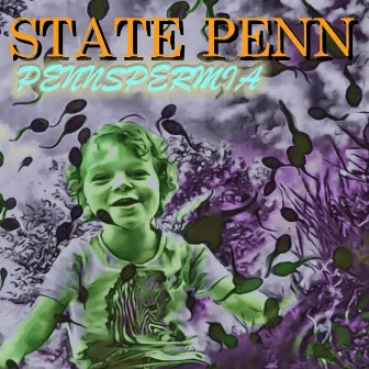 Pennspermia by State Penn