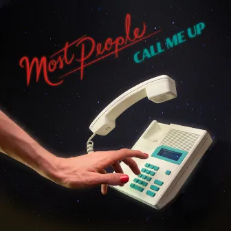 Call Me Up by Most People