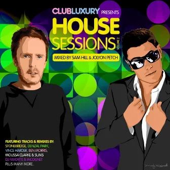 Club Luxury presents House Sessions, Vol. 2 by Sam Hill