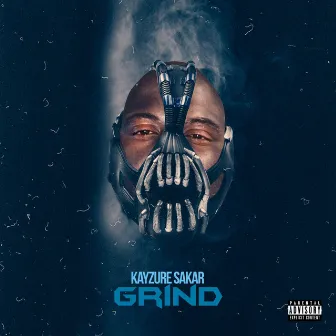 Grind by Kayzure Sakar