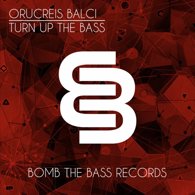 Turn Up The Bass - Original Mix