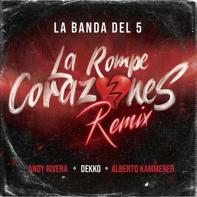 La Rompecorazones - Remix