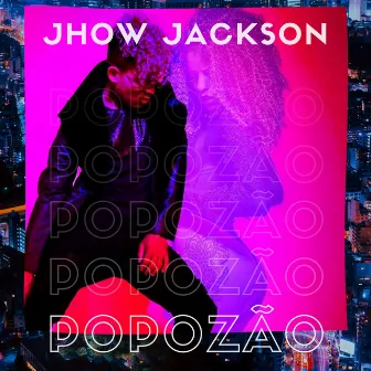 Popozão by Jhow Jackson