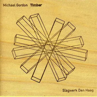 Gordon: Timber by Slagwerk Den Haag