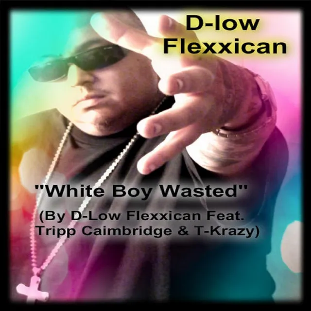 White Boy Wasted (feat. Tripp Caimbridge & T-Krazy)