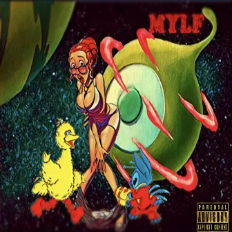 Mylf by Big Whoa The Goat