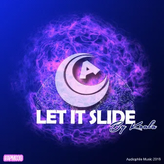 Let You Slide by Koala