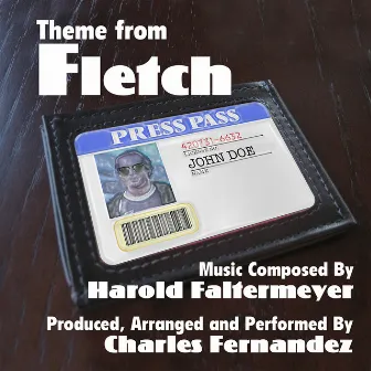 Fletch - Theme from the Motion Picture (Harold Faltermeyer) by Charles Fernandez