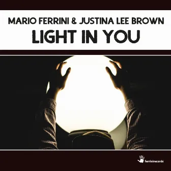 Light in You by Mario Ferrini