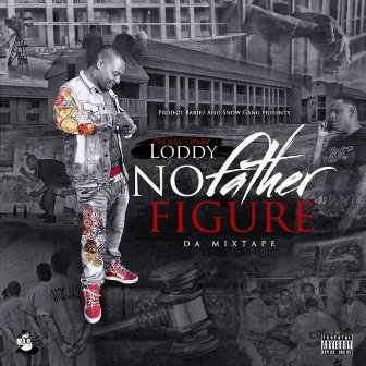 No Father Figure by Projectbaby Loddy