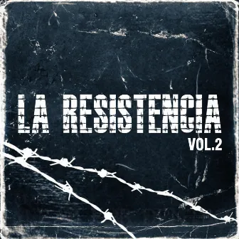 La Resistencia, Vol. 2 by Marichal