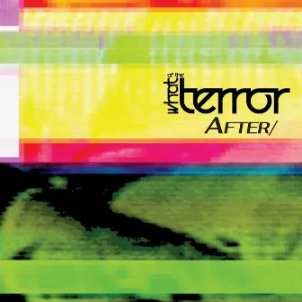 After/ by What of the Terror