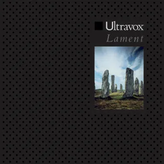 Lament (2009 Remaster) by Ultravox