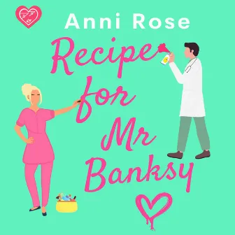 Recipe for Mr Banksy by Anni Rose