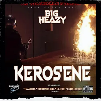 Kerosene by Big Heazy