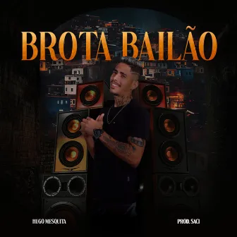 Brota Bailão by Hugo Mesquita