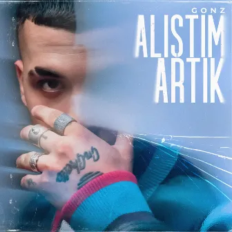 Alıştım Artık by Gonz