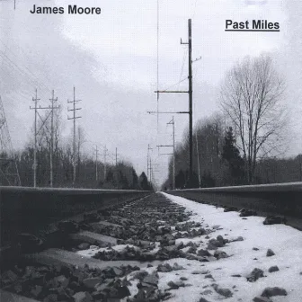 Past Miles by James Moore