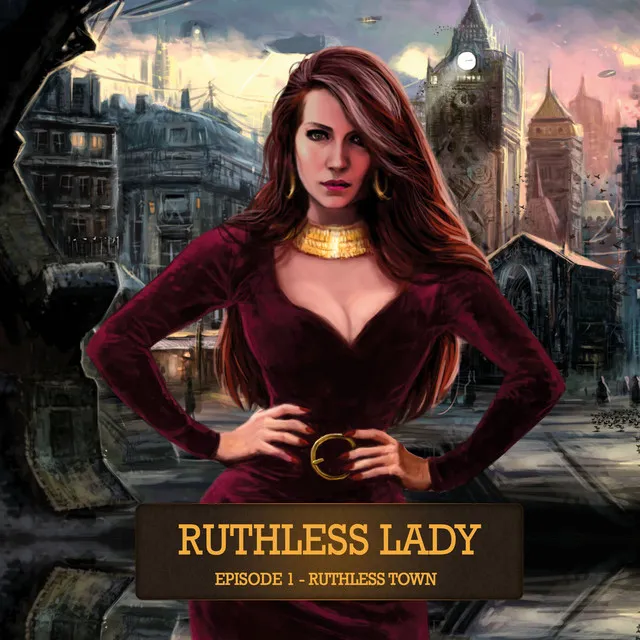 Ruthless Lady – Episode 1