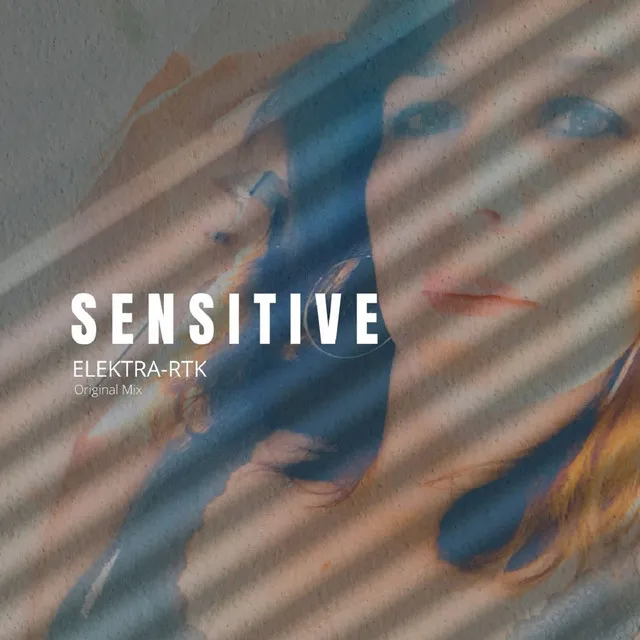 SENSITIVE (Original Mix)